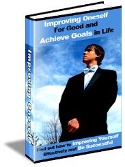 Improving Oneself For Good and Achieve Goals in Life